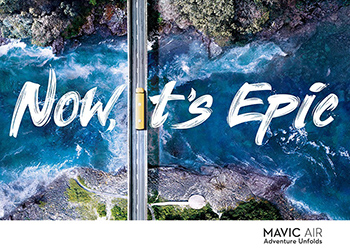史詩般的旅行體驗！大疆Mavic Air廣告設計