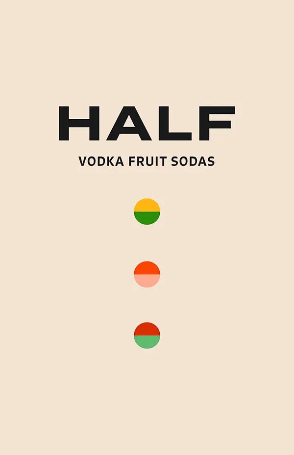 一半和另一半！Half Vodka Fruit Soda水果饮料包装设计