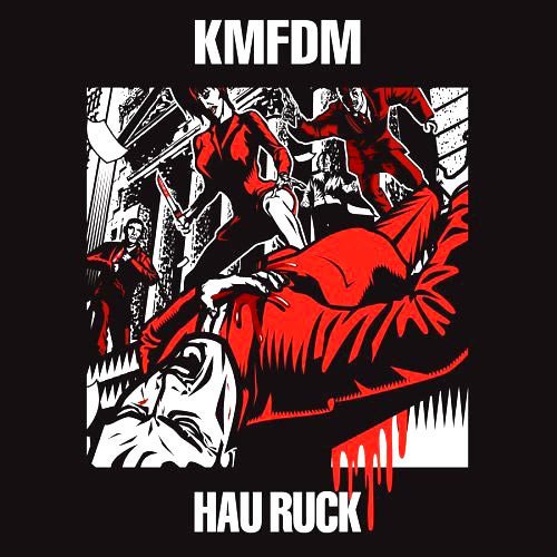 KMFDM - Hau Ruck