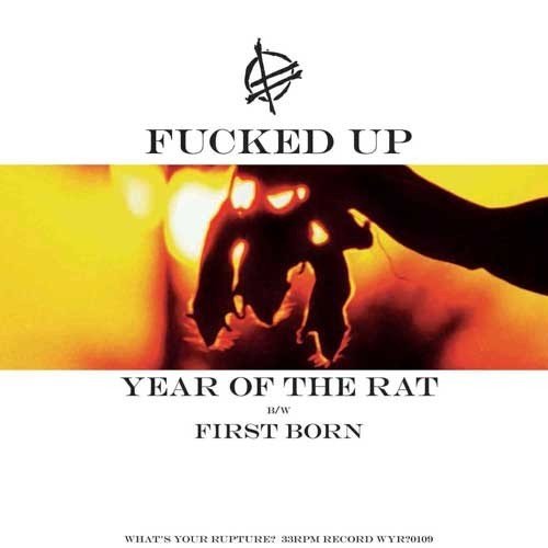 Fucked Up - Year of the Rat