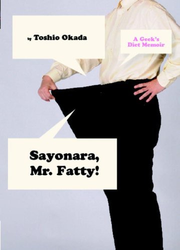 Sayonara, Mr. Fatty!